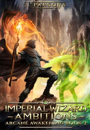 [Arcane Awakening 02] • Imperial Wizard · Ambitions